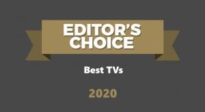 Best TVs of 2020 - Editor's Choice Awards