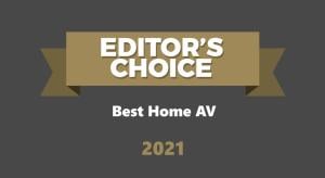 Best Home AV Products of 2021 - Editor's Choice Awards